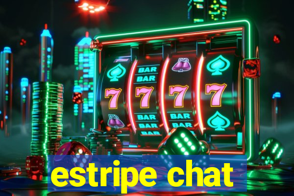 estripe chat